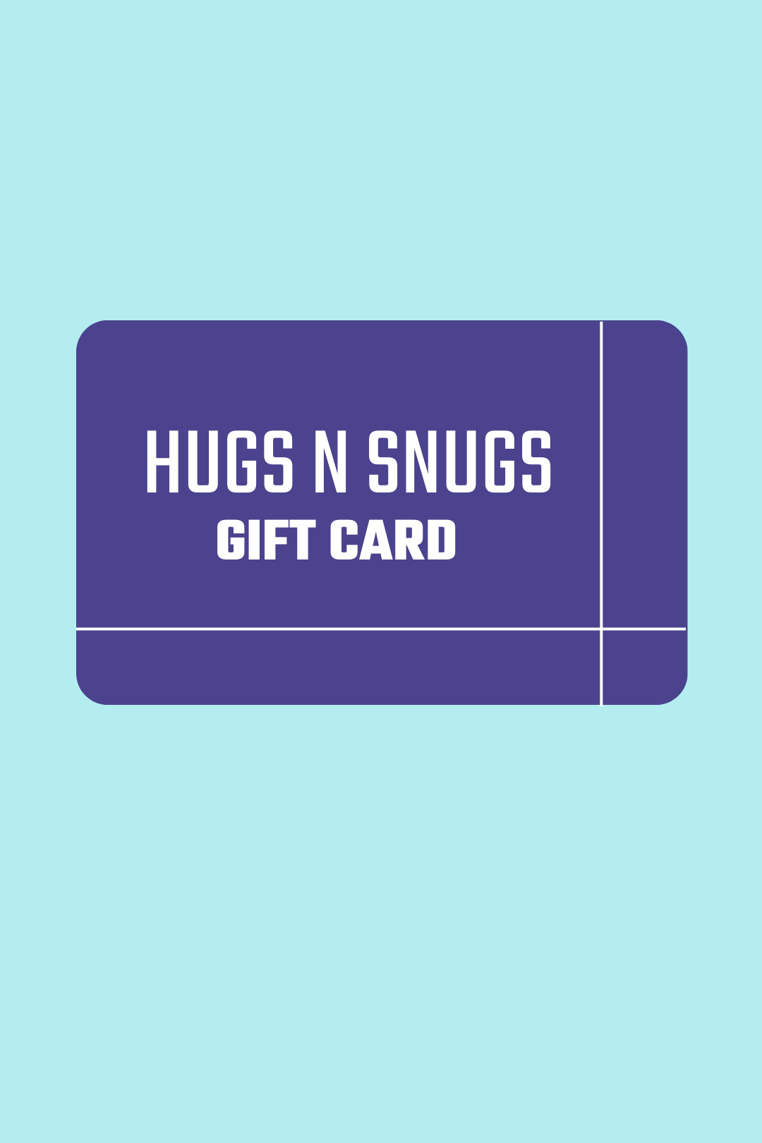 Hungs N Snugs Gift Card